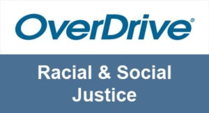 OverDrive Racial & Social Justice