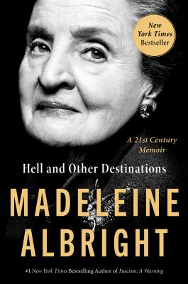 Cover of Hell and Other Destinations by Madeline Albright