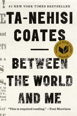 Cover of Between the World and Me by Ta-Nehisi Coates