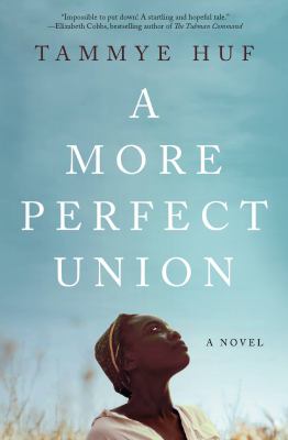 Cover of A More Perfect Union by Tammye Huf