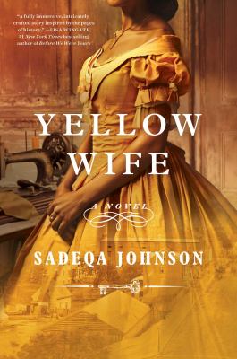 Cover of Yellow Wife by Sadeqa Johson