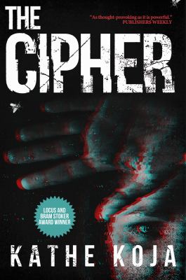 Cover of The Cipher by Kathe Koja