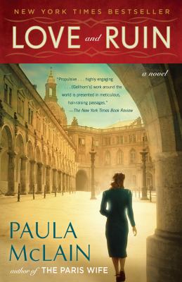 Cover of Love and Ruin by Paula McLain