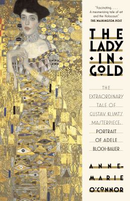 Cover of The Lady in Gold by Anne Marie O'Connor