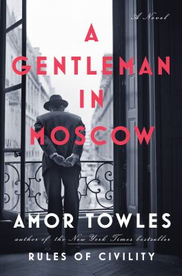 Cover of A Gentleman in Moscow by Amor Towles