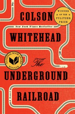 Cover of The Underground Railroad by Colson Whitehead
