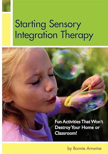 Starting Sensory Integration Therapy: Fun Activities That Won't Destroy Your Home