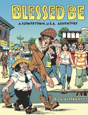 Blessed Be: A Flowertown U.S.A. Adventure