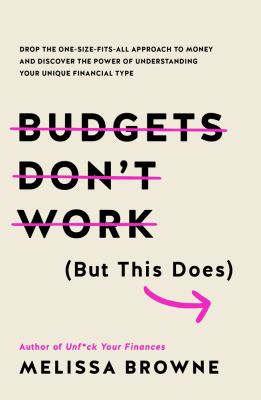 Budgets Don't Work: But This Does