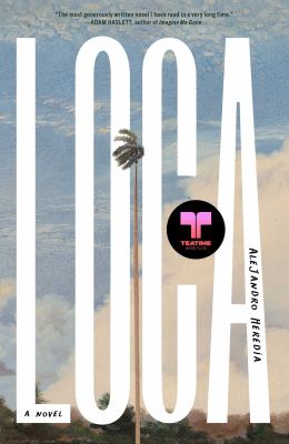 Loca: A Novel