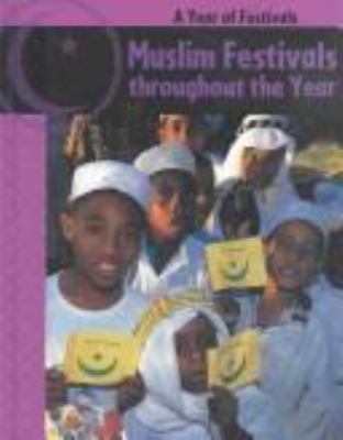 Muslim Festivals Throughout the Year