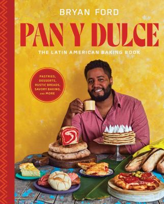  Pan y Dulce : the Latin American Baking Book