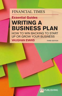 Financial Times Essential Guide to Writing a Business Plan