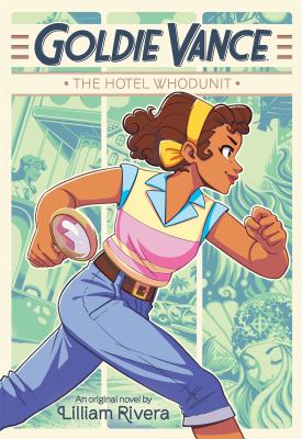 Goldie Vance: The Hotel Whodunit 