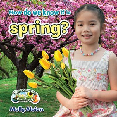 How Do We Know It Is Spring