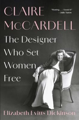 Claire McCardell: The Designer Who Set Women