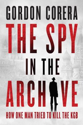 The Spy in the Archive