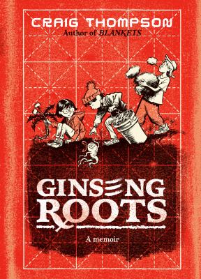 Ginseng Roots: A Memoir 