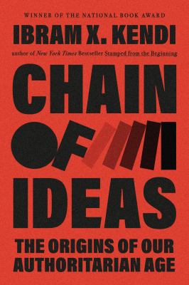 Chain of ideas: the origins of our authoritarian age