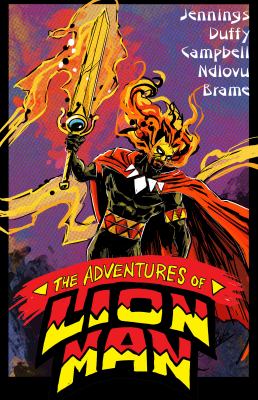 The Adventures of Lion Man. Volume One