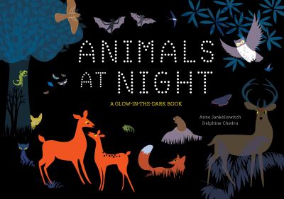 Animals at Night: An Interactive Glow-in-the-Dark Bedtime Story Children's Book about Nocturnal Animals