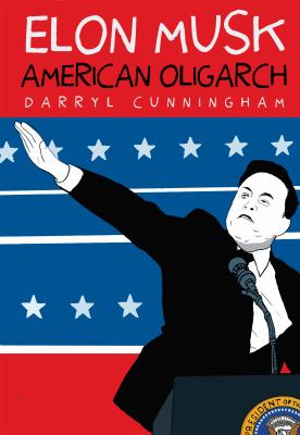 Elon Musk American Oligarch