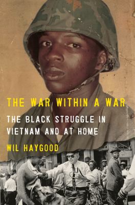 The war within a war: the Black struggle in Vietnam and at home