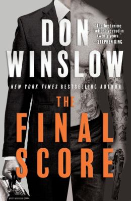 The Final Score: The King of Crime Thrillers Is Back―Revealing the True Price of Power, Betrayal, and Survival 