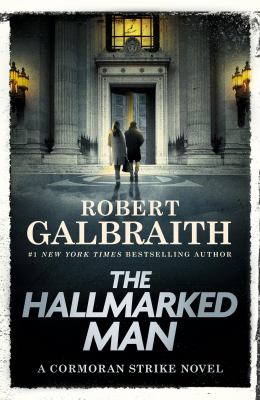 The Hallmarked Man: A Cormoran Strike Novel
