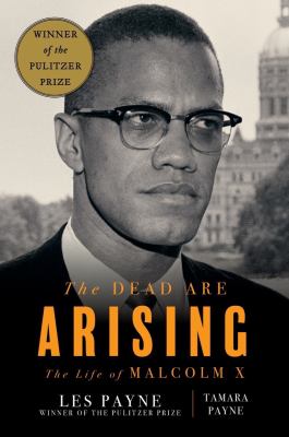 The Dead Are Arising: The Life of Malcolm X 