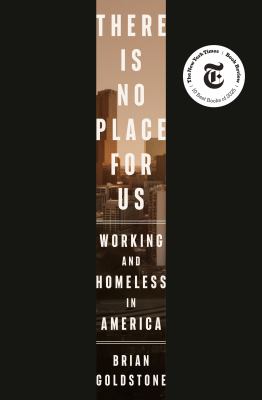 There Is No Place for Us: Working and Homeless in America