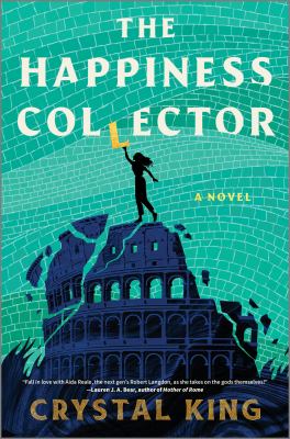 The Happiness Collector: A Contemporary Fantasy Pitting Modern Humans Against Ancient Gods 