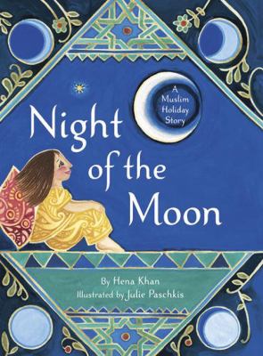 The Night of the Moon: A Muslim Holiday Story