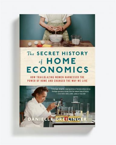 The Secret History of Home Economics