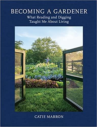 Catie Marron, Author of Becoming a Gardener