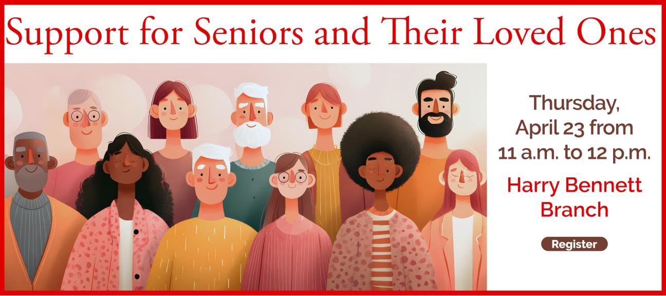 Support for Seniors and Their Loved Ones