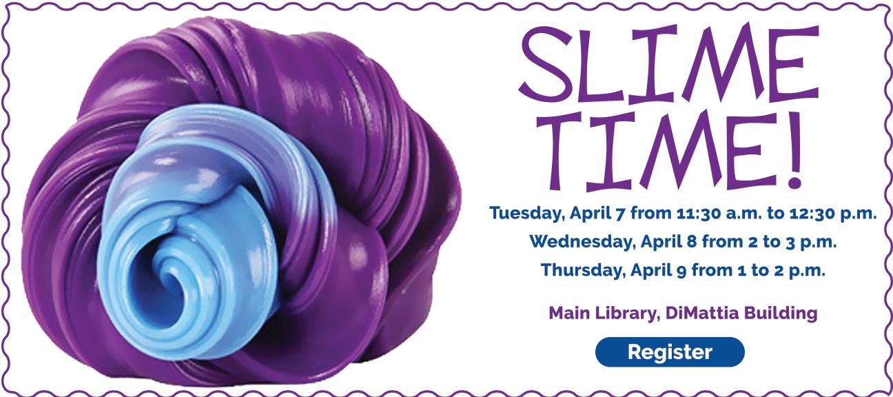 Slime Time!